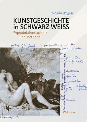 Kunstgeschichte in Schwarz-Weiß von Wagner,  Monika