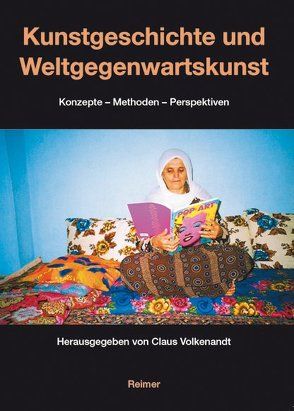 Kunstgeschichte und Weltgegenwartskunst von Volkenandt,  Claus
