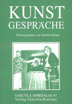 Kunstgespräche von Antoni,  Klaus, Braungart,  Georg, Engler,  Bernd, Greiner,  Bernd, Hofmann,  Heinz, Jürgens-Kirchhoff,  Annegret, Kemper,  Hans-Georg, Knape,  Joachim, Moog-Grünewald,  Maria, Müller,  Christoph, Richter-Bernburg,  Lutz, Ullrich,  Wolfgang