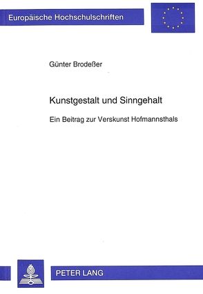 Kunstgestalt und Sinngehalt von Brodesser,  Günter