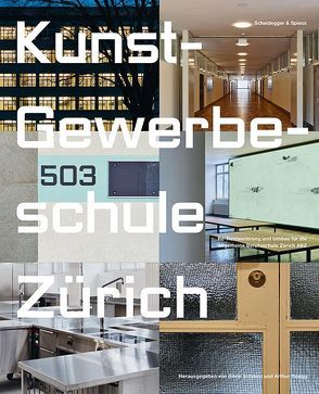 Kunst-Gewerbeschule Zürich von Dosch,  Leza, Kmörr,  Lukas, Rüegg,  Arthur, Schmed,  Silvio, Stöckli,  Monika