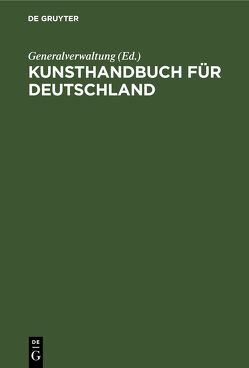 Kunsthandbuch für Deutschland von Generalverwaltung, Königliche Museen zu Berlin,  ..., Laban,  Ferdinand