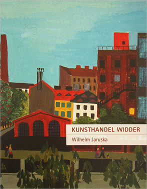Kunsthandel Widder – Wilhelm Jaruska von Bübl,  Sabrina, Etzlstorfer,  Hannes, Jaruska,  Wilhelm, Widder,  Roland
