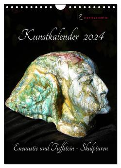 Kunstkalender 2024 – Encaustic und Tuffstein – Skulpturen (Wandkalender 2024 DIN A4 hoch), CALVENDO Monatskalender von Crawitz,  Stanley