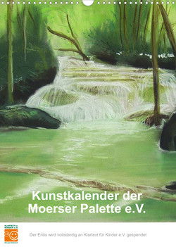 Kunstkalender der Moerser Palette e.V. (Wandkalender 2023 DIN A3 hoch) von der Moerser Palette e.V.,  Miglieder