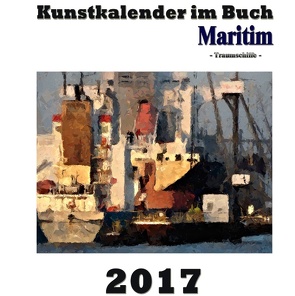 Kunstkalender im Buch Maritim 2017 von Sens,  Pierre