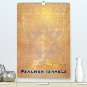 Kunstkalender Psalmen Israel (Premium, hochwertiger DIN A2 Wandkalender 2020, Kunstdruck in Hochglanz) von SWITZERLAND,  ©KAVODEDITION