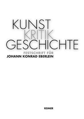 KunstKritikGeschichte von Aufreiter,  Johanna, Reisinger,  Gunther, Sobieczky,  Elisabeth, Steinhardt-Hirsch,  Claudia