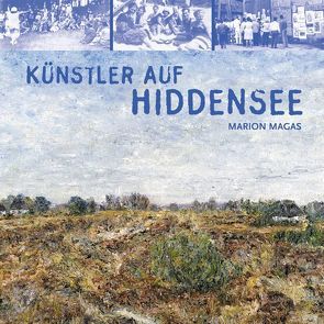 Künstler auf Hiddensee von Decker,  Klaus, Magas,  Marion, Marion,  Magas