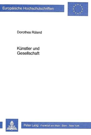 Künstler und Gesellschaft von Rüland,  Dorothea