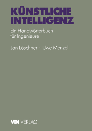 Künstliche Intelligenz von Löschner,  J., Menzel,  U.