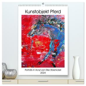 Kunstobjekt Pferd (hochwertiger Premium Wandkalender 2024 DIN A2 hoch), Kunstdruck in Hochglanz von Stürznickel,  Elke