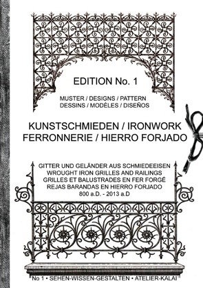 Kunstschmieden / Ironwork / Ferronnerie / Hierro Forjado von Atelier Kalai