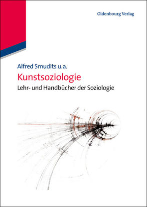 Kunstsoziologie von Smudits,  Alfred