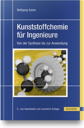 Kunststoffchemie für Ingenieure von Kaiser,  Wolfgang