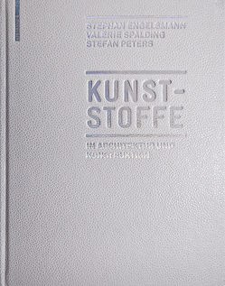 Kunststoffe von Engelsmann,  Stephan, Peters,  Stefan, Spalding,  Valerie