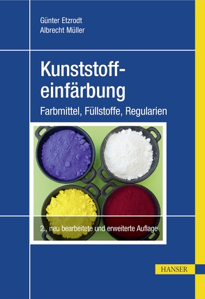 Kunststoffeinfärbung von Etzrodt,  Günter, Müller,  Albrecht