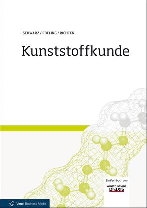 Kunststoffkunde von Ebeling,  Friedrich-Wolfhard, Richter,  Frank, Schwarz,  Otto