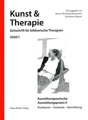 Kunsttherapeutische Ausstellungspraxis II von Menzen,  Karl Heinz, Wendlandt-Baumeister,  Marion