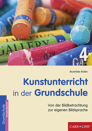 Kunstunterricht in der Grundschule 4 von Müller,  Brunhilde