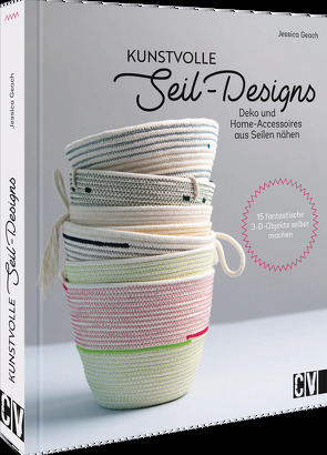 Kunstvolle Seil-Designs von Geach,  Jessica, Lühning,  Karen