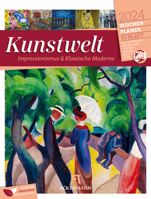 Kunstwelt – Impressionismus und Klassische Moderne – Wochenplaner Kalender 2024