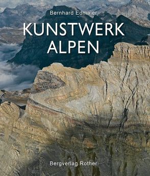 Kunstwerk Alpen von Edmaier,  Bernhard, Jung-Hüttl,  Angelika