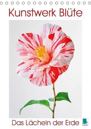 Kunstwerk Blüte: das Lächeln der Erde (Tischkalender 2018 DIN A5 hoch) von CALVENDO