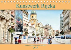 Kunstwerk Rijeka-Erkundung einer Stadt! (Tischkalender 2019 DIN A5 quer) von Gross,  Viktor