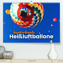 Kunterbunte Heißluftballone (Premium, hochwertiger DIN A2 Wandkalender 2023, Kunstdruck in Hochglanz) von SF