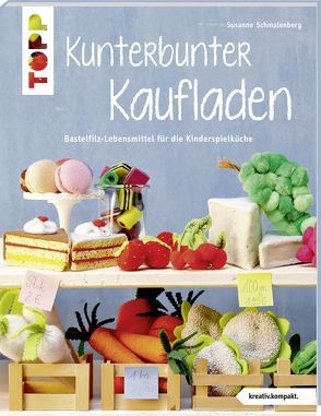 Kunterbunter Kaufladen (kreativ.kompakt.) von Schmalenberg,  Susanne