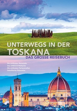 Unterwegs in der Toskana von KUNTH Verlag GmbH & Co. KG