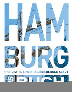 KUNTH Hamburg. Das Buch von Ballhausen,  Hanno, Ingala,  Jutta M., Kleinelümern,  Ute