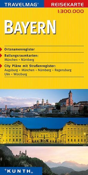 KUNTH Reisekarte Bayern 1:300000 von KUNTH Verlag