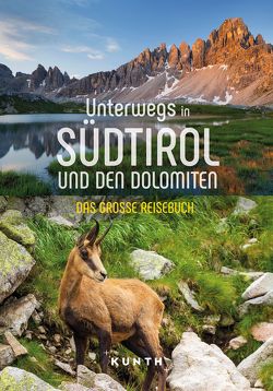 KUNTH Unterwegs in Südtirol und den Dolomiten von Fischer,  Robert, Stimpfl,  Oswald