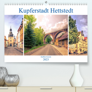 Kupferstadt Hettstedt (Premium, hochwertiger DIN A2 Wandkalender 2023, Kunstdruck in Hochglanz) von N.,  N.
