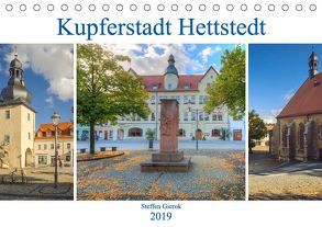 Kupferstadt Hettstedt (Tischkalender 2019 DIN A5 quer) von Gierok,  Steffen