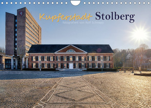 Kupferstadt Stolberg (Wandkalender 2023 DIN A4 quer) von Schnepp,  Rolf