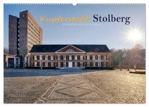 Kupferstadt Stolberg (Wandkalender 2024 DIN A2 quer), CALVENDO Monatskalender von Schnepp,  Rolf
