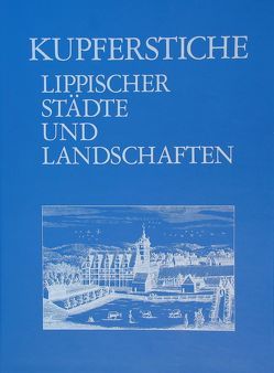 Kupferstiche Lippischer Städte und Landschaften von Stöwer,  Herbert
