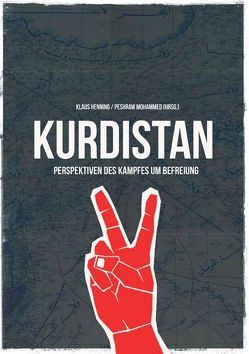 Kurdistan: Perspektiven des Kampfes um Befreiung von Henning,  Klaus, Mohammed,  Peshraw