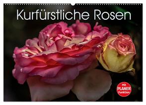 Kurfürstliche Rosen Eltville am Rhein (Wandkalender 2024 DIN A2 quer), CALVENDO Monatskalender von Meyer,  Dieter