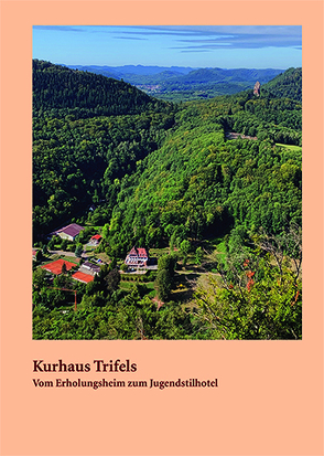 Kurhaus Trifels von Hornbach,  Angelika, Hornbach,  Bettina, Hornbach,  Hannah
