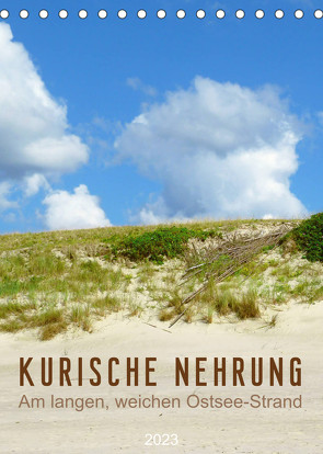 Kurische Nehrung – Am langen, weichen Ostsee-Strand (Tischkalender 2023 DIN A5 hoch) von Vieser,  Susanne