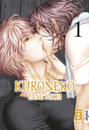 Kuroneko – Fang mich! 01 von Hammond,  Monika, Sakyo,  Aya