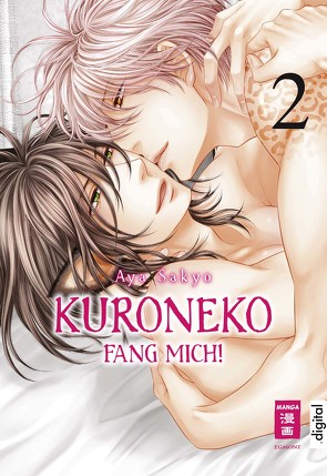 Kuroneko – Fang mich! 02 von Hammond,  Monika, Sakyo,  Aya