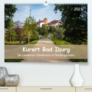 Kurort Bad Iburg (Premium, hochwertiger DIN A2 Wandkalender 2023, Kunstdruck in Hochglanz) von Rasche,  Marlen