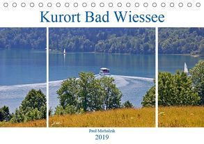 Kurort Bad Wiessee (Tischkalender 2019 DIN A5 quer) von Michalzik,  Paul