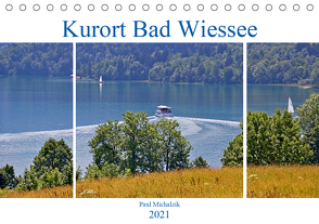 Kurort Bad Wiessee (Tischkalender 2021 DIN A5 quer) von Michalzik,  Paul