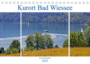 Kurort Bad Wiessee (Tischkalender 2023 DIN A5 quer) von Michalzik,  Paul